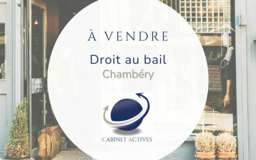 A VENDRE – DROIT AU BAIL – CHAMBERY CENTRE (73)